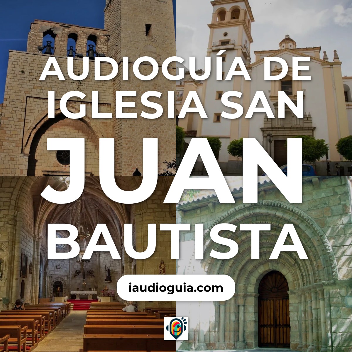 Audioguía de Iglesia San Juan Bautista
