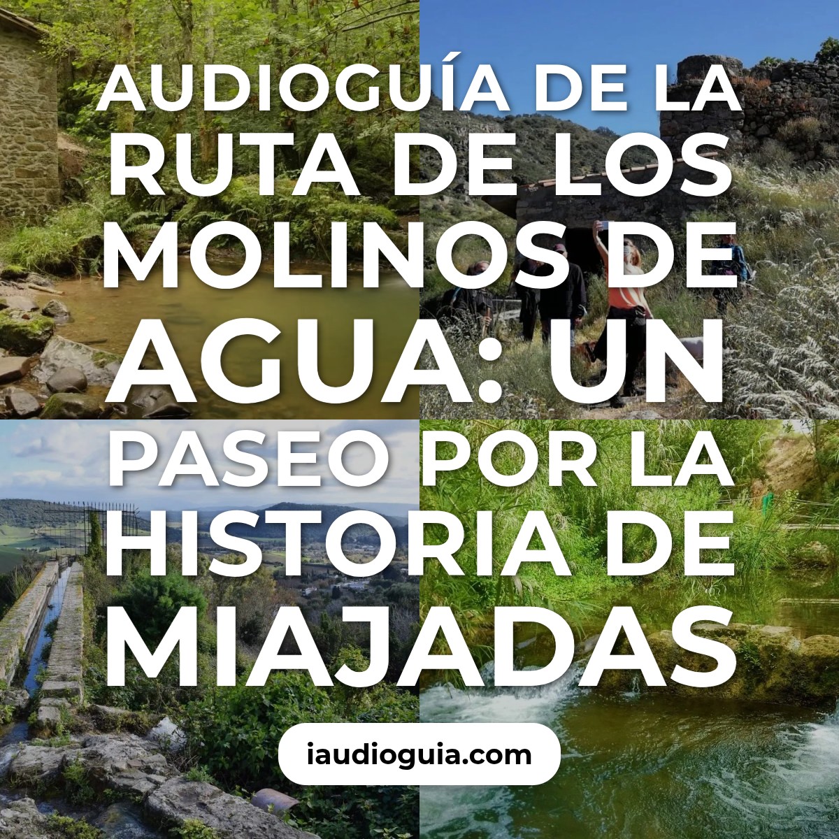 Audioguía de Ruta Molinos Agua