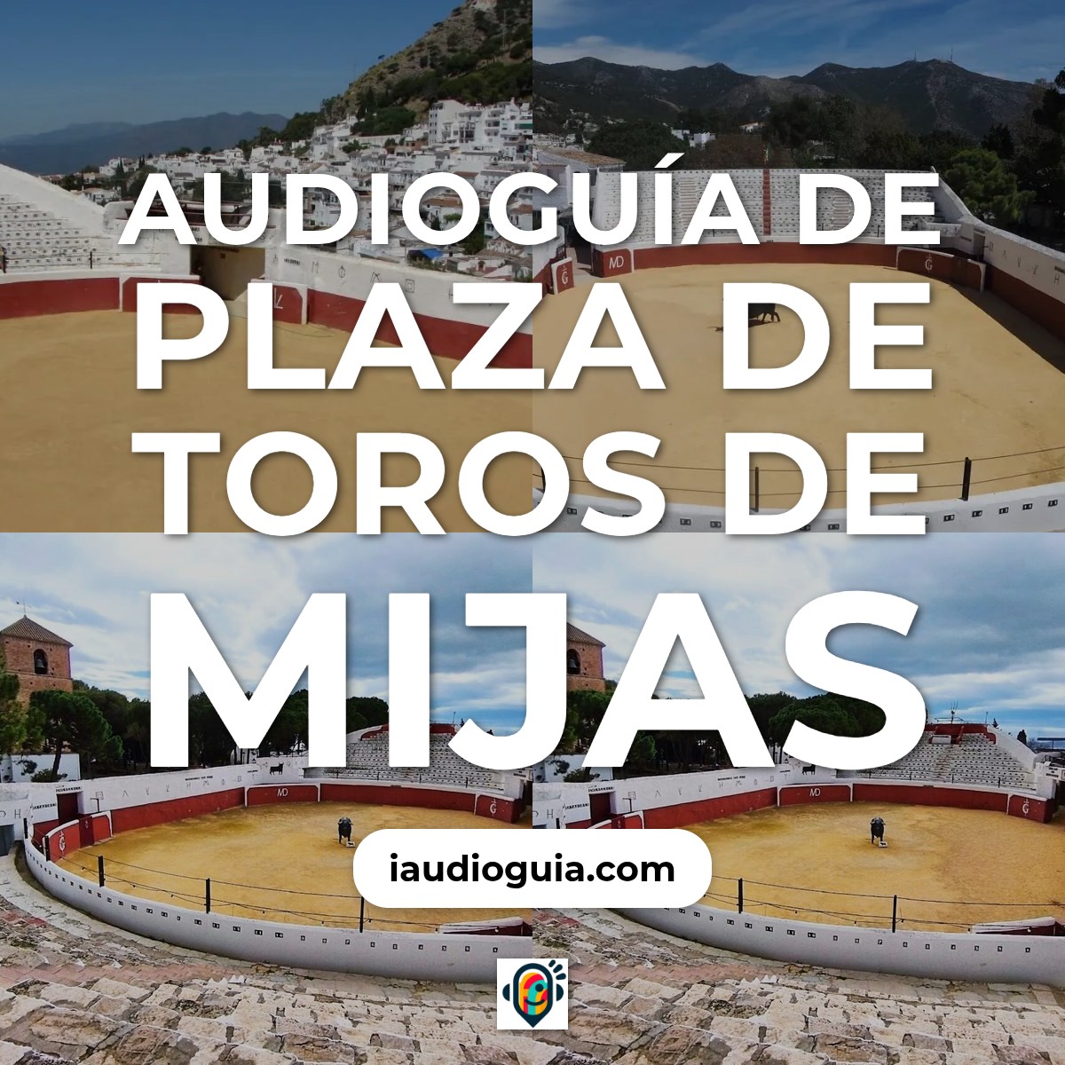 Audioguía de Plaza Toros Mijas