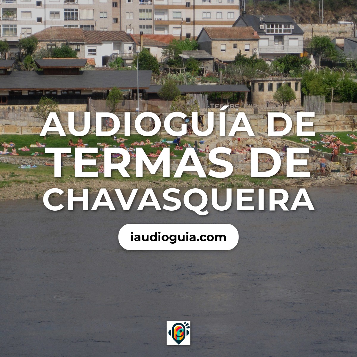 Audioguía de Termas Chavasqueira
