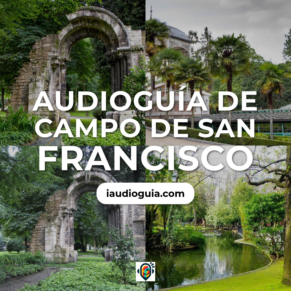 Audioguía de Campo San Francisco