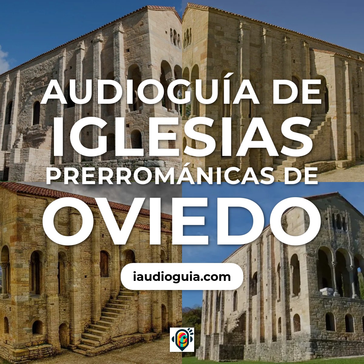 Audioguía de Iglesias Prerromanicas