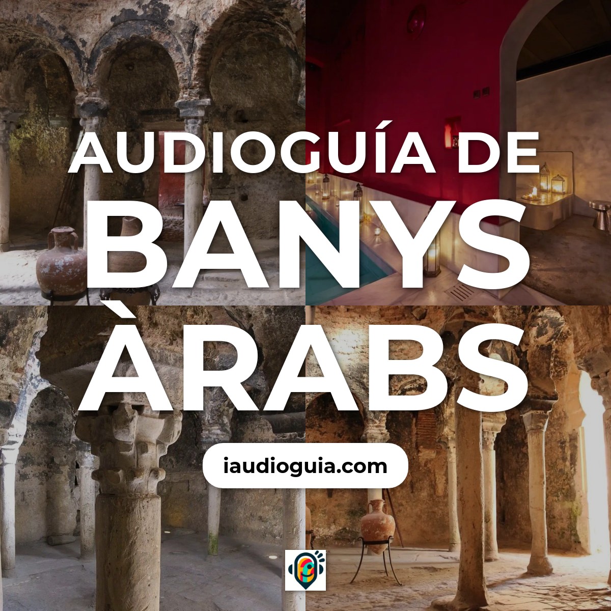 Audioguía de Banys Àrabs