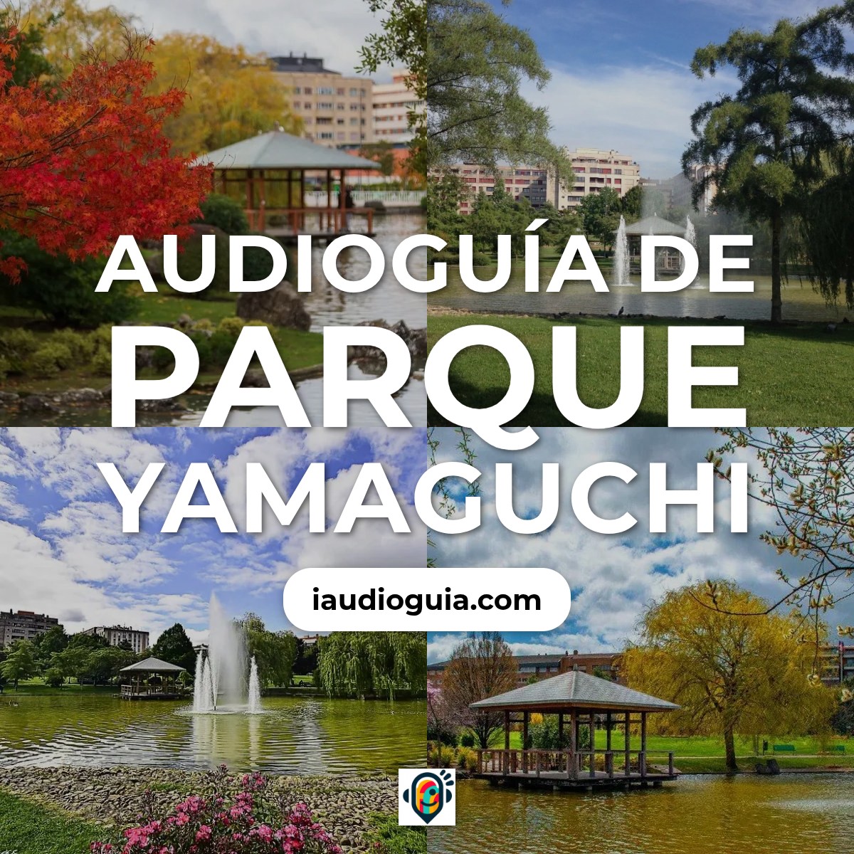 Audioguía de Parque Yamaguchi