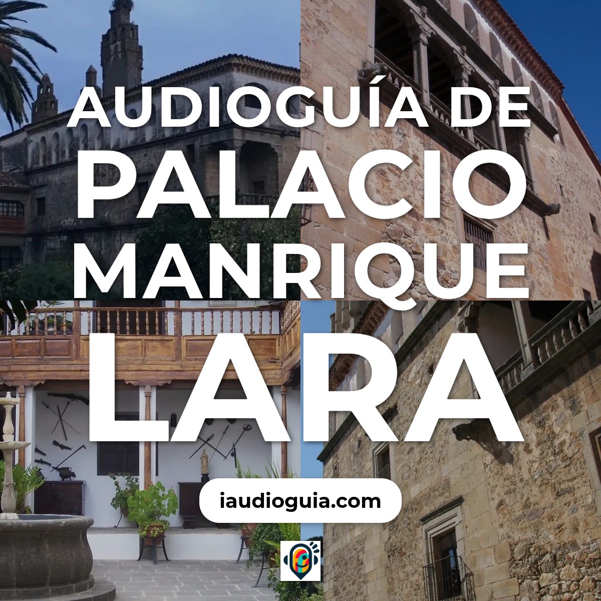 Audioguía de Palacio Manrique Lara