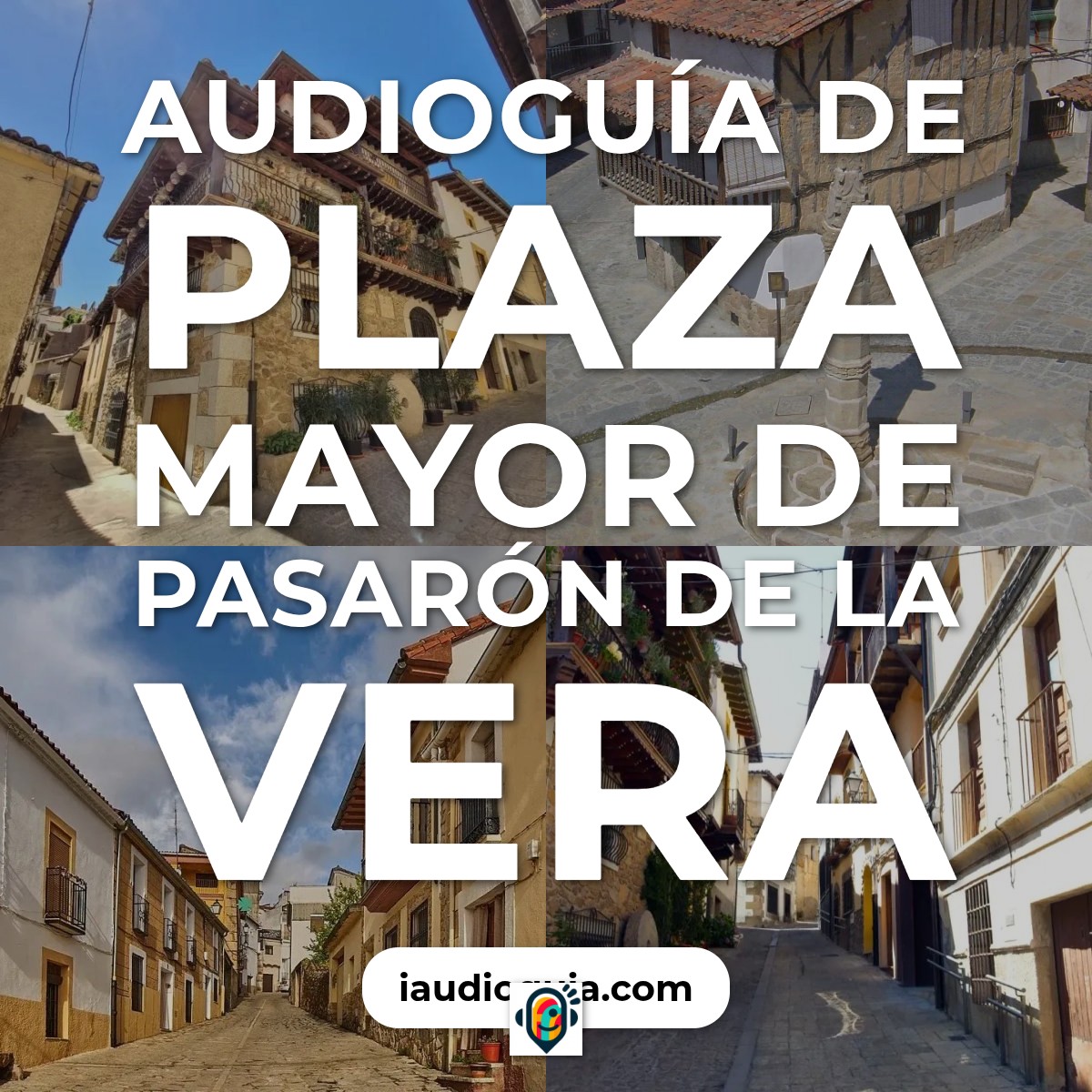 Audioguía de Plaza Mayor Pasaron Vera