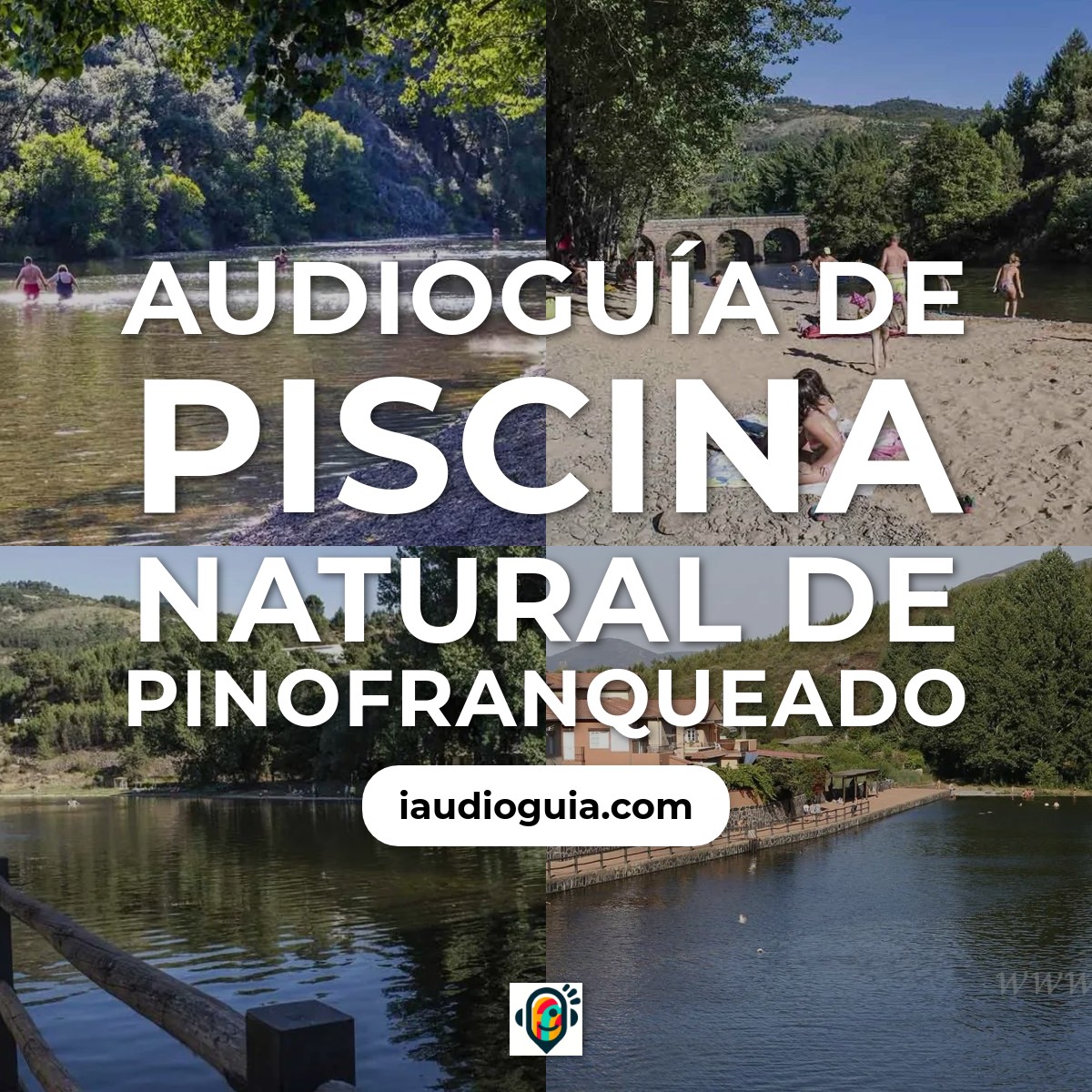 Audioguía de Piscina Natural Pinofranqueado