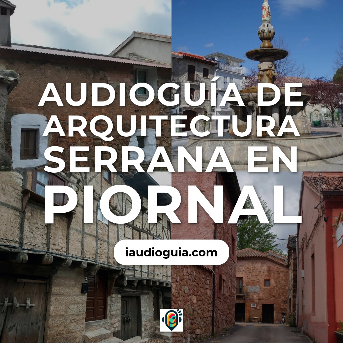 Audioguía de Arquitectura Serrana