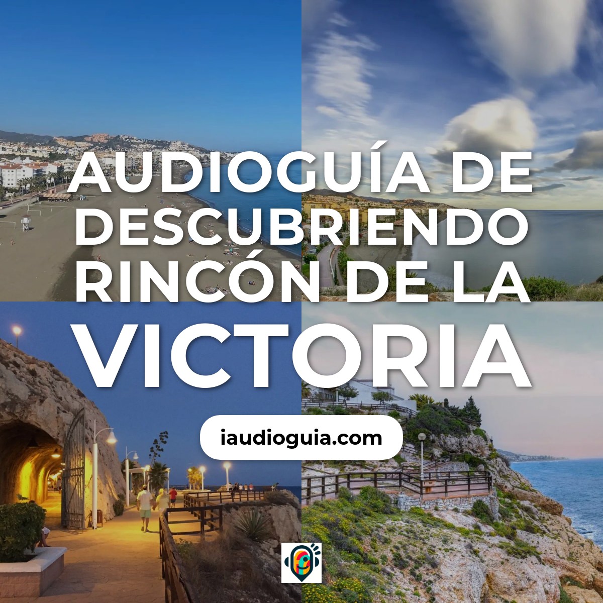 Audioguía de Descubriendo Rincón de la Victoria