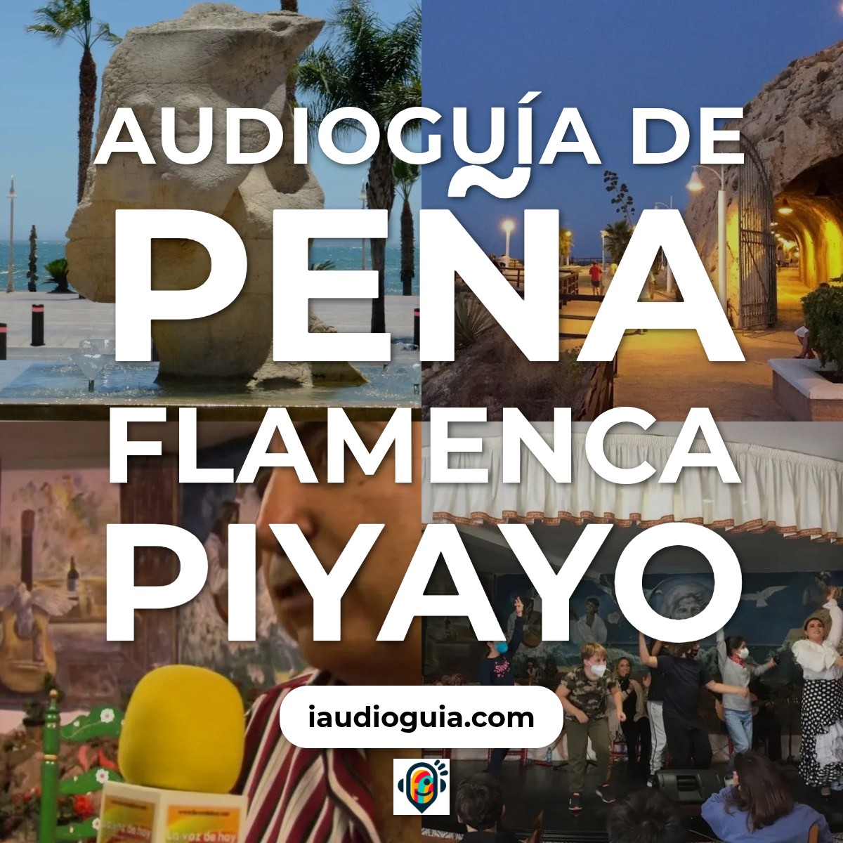 Audioguía de Pena Flamenca Piyayo