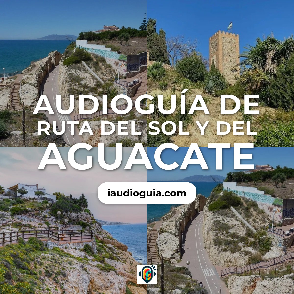 Audioguía de Ruta del Sol y del Aguacate