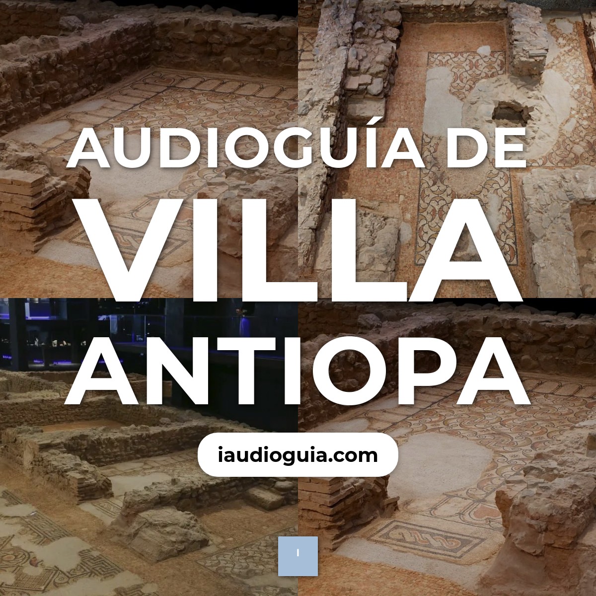 Audioguía de Villa Antiopa