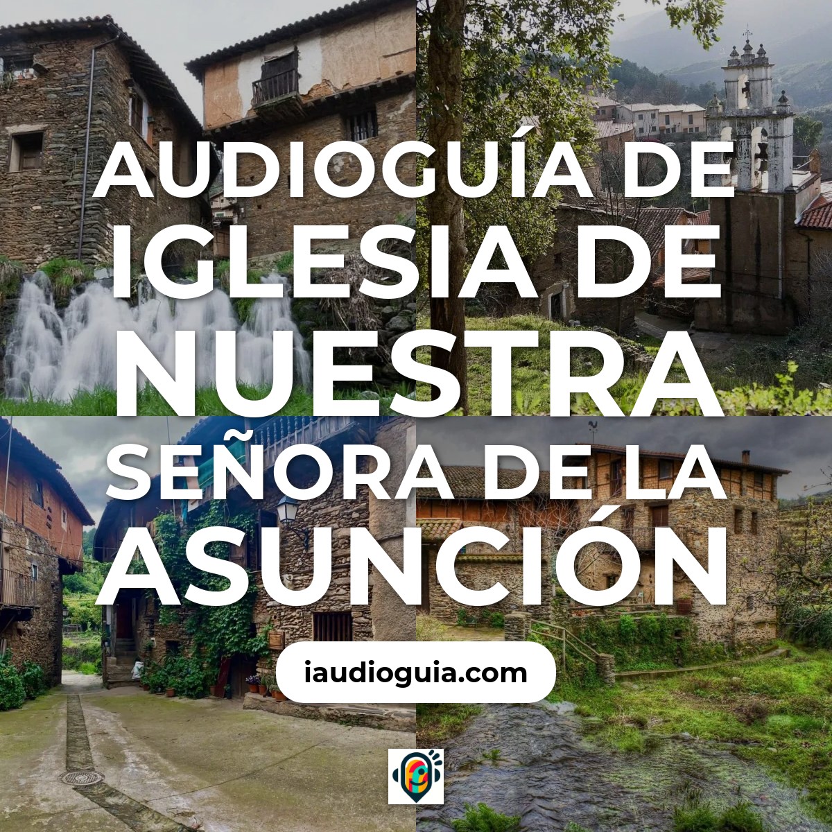 Audioguía de Iglesia Nuestra Senora Asuncion