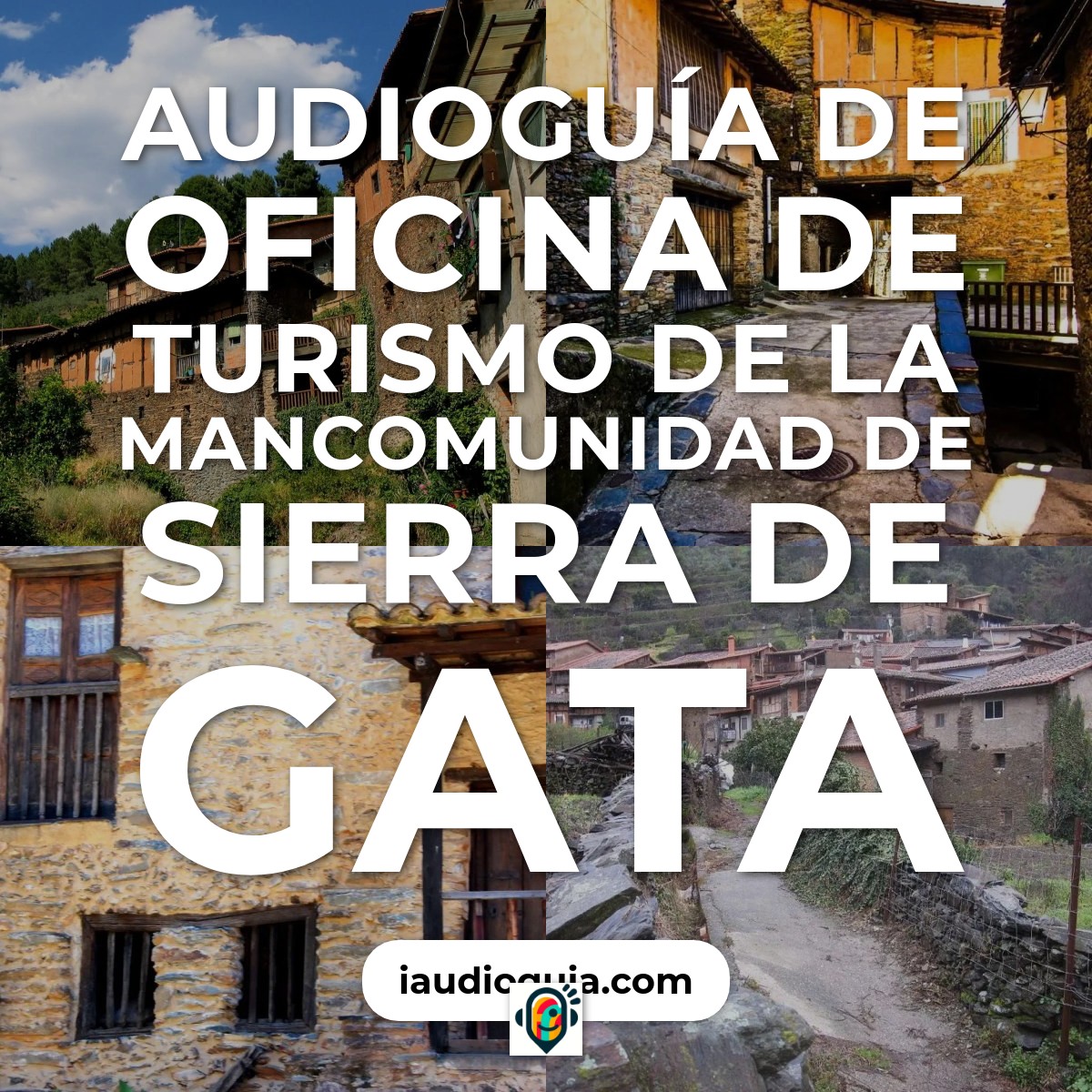 Audioguía de Oficina Turismo Mancomunidad Sierra Gata Robledillo Gata
