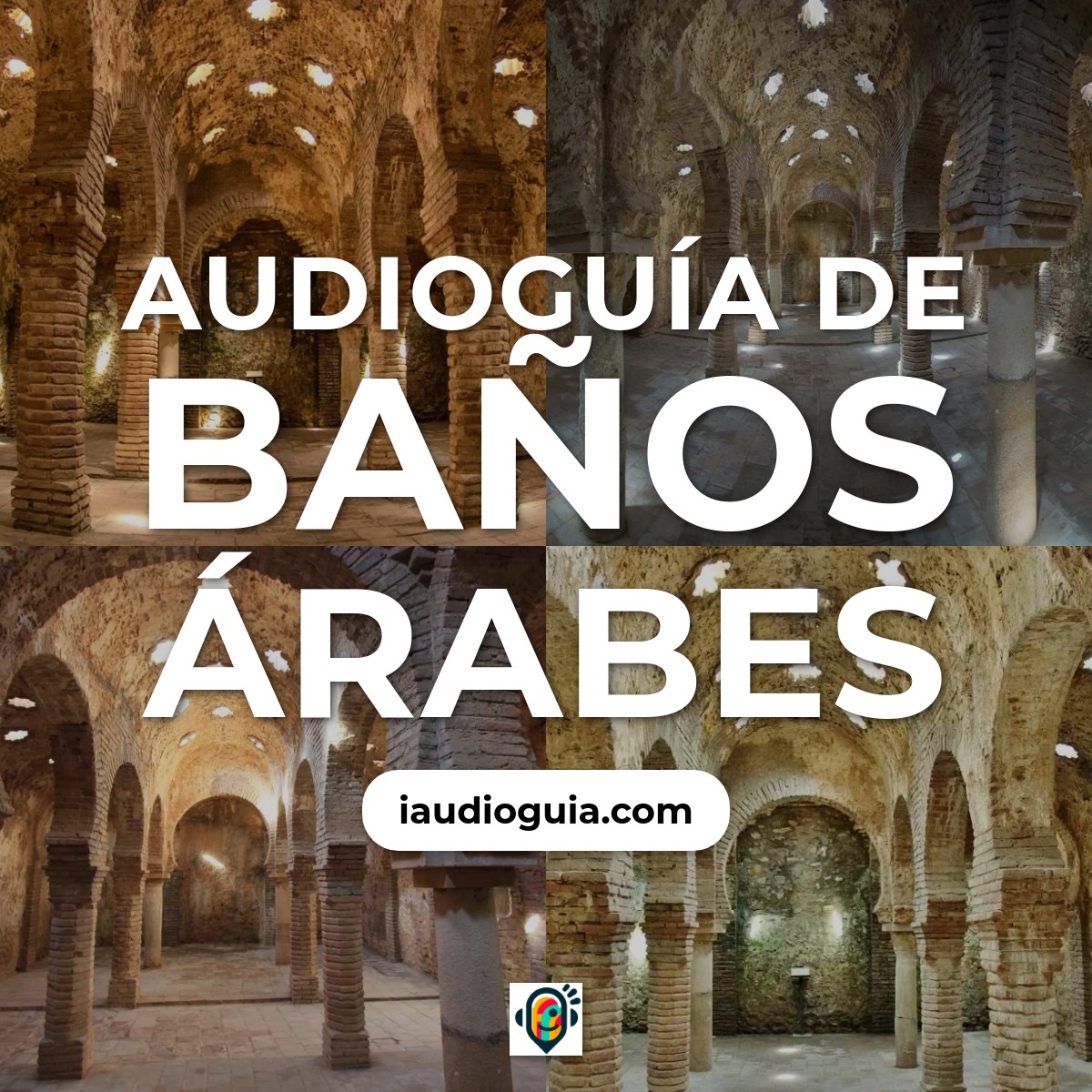 Audioguía de Banos Arabes