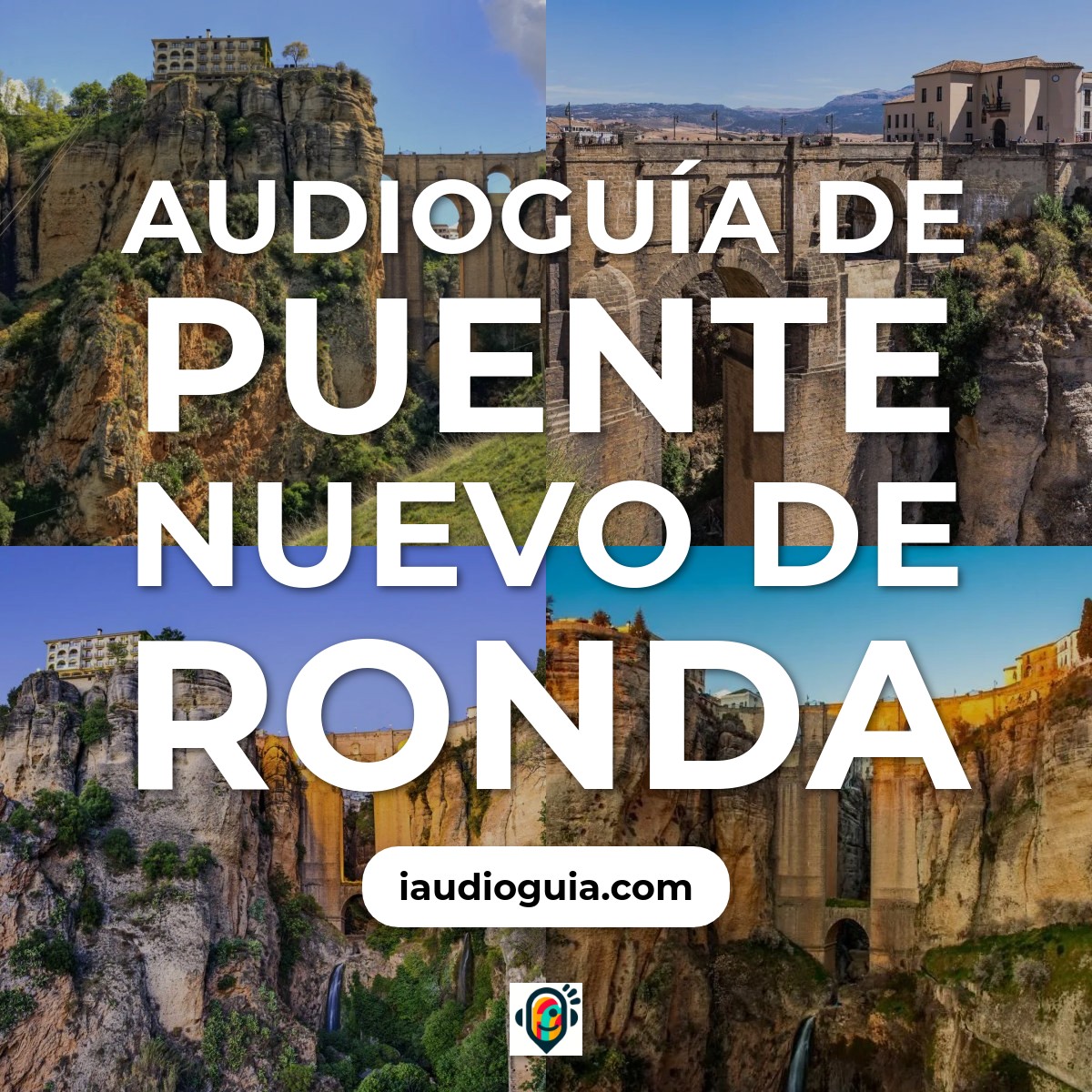 Audioguía de Puente Nuevo
