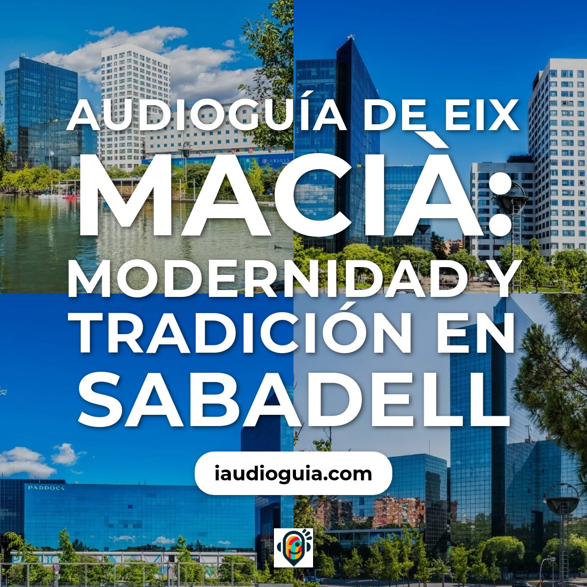 Audioguía de Eix Macia