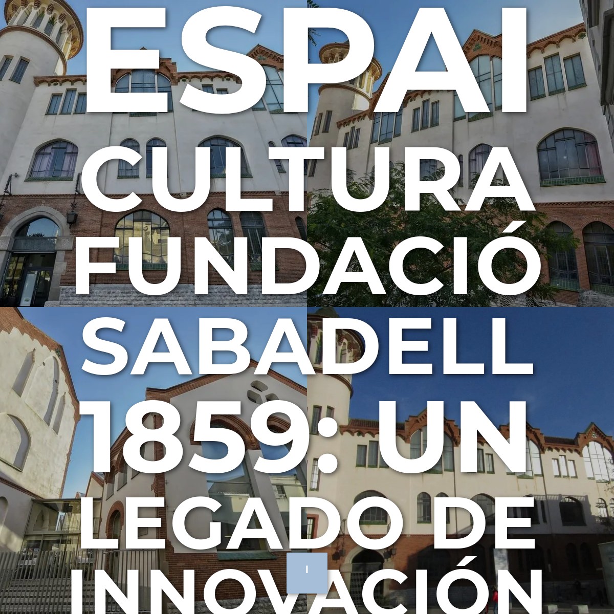 Audioguía de Espai Cultura Fundacio Sabadell 1859
