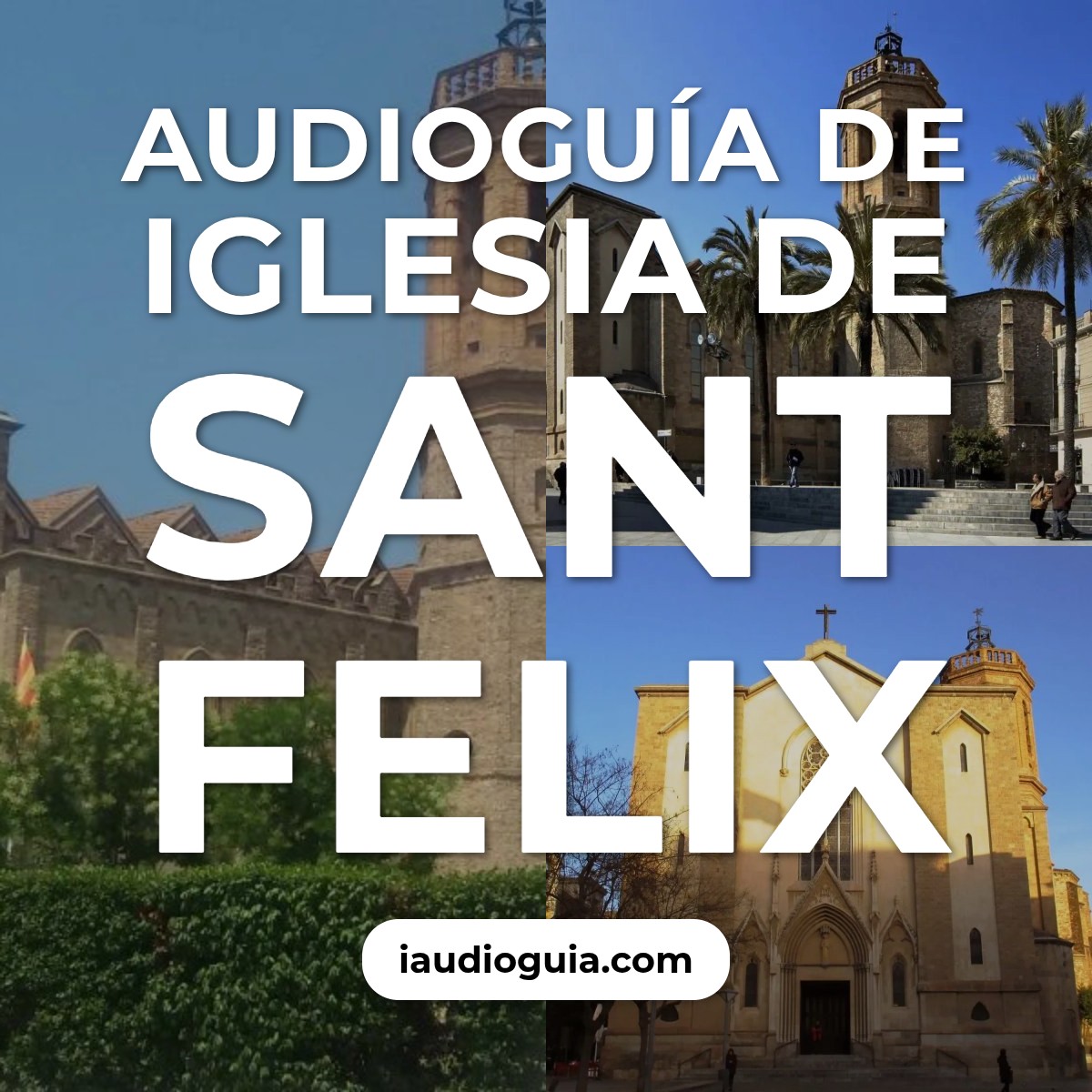 Audioguía de Iglesia Sant Felix