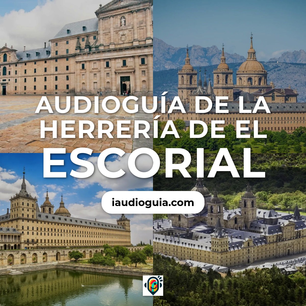 Audioguía de Herreria Escorial
