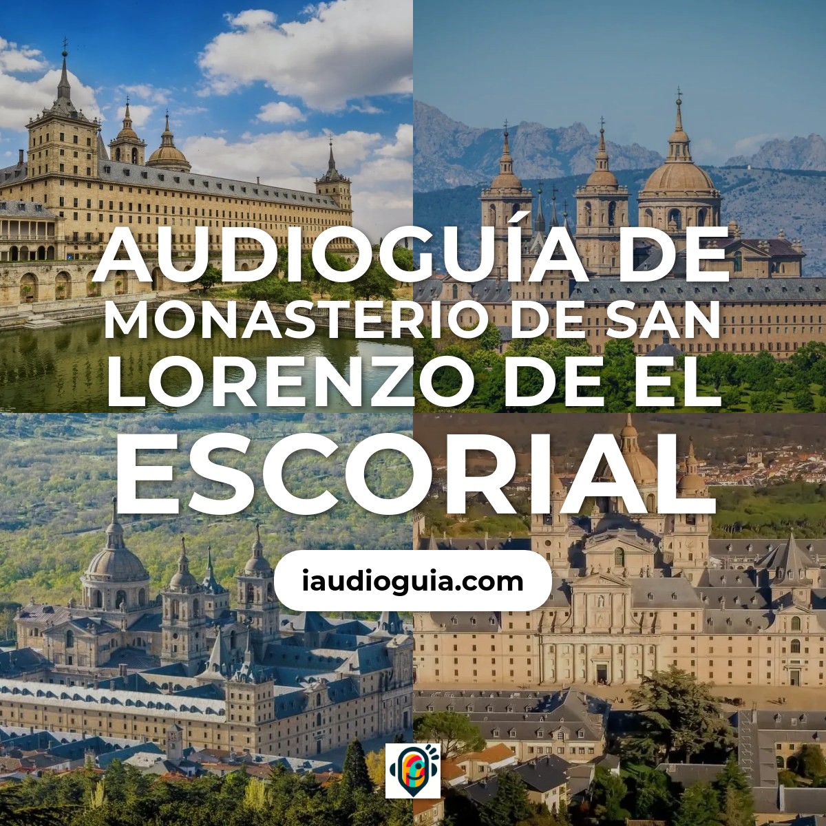 Audioguía de Monasterio de San Lorenzo de El Escorial