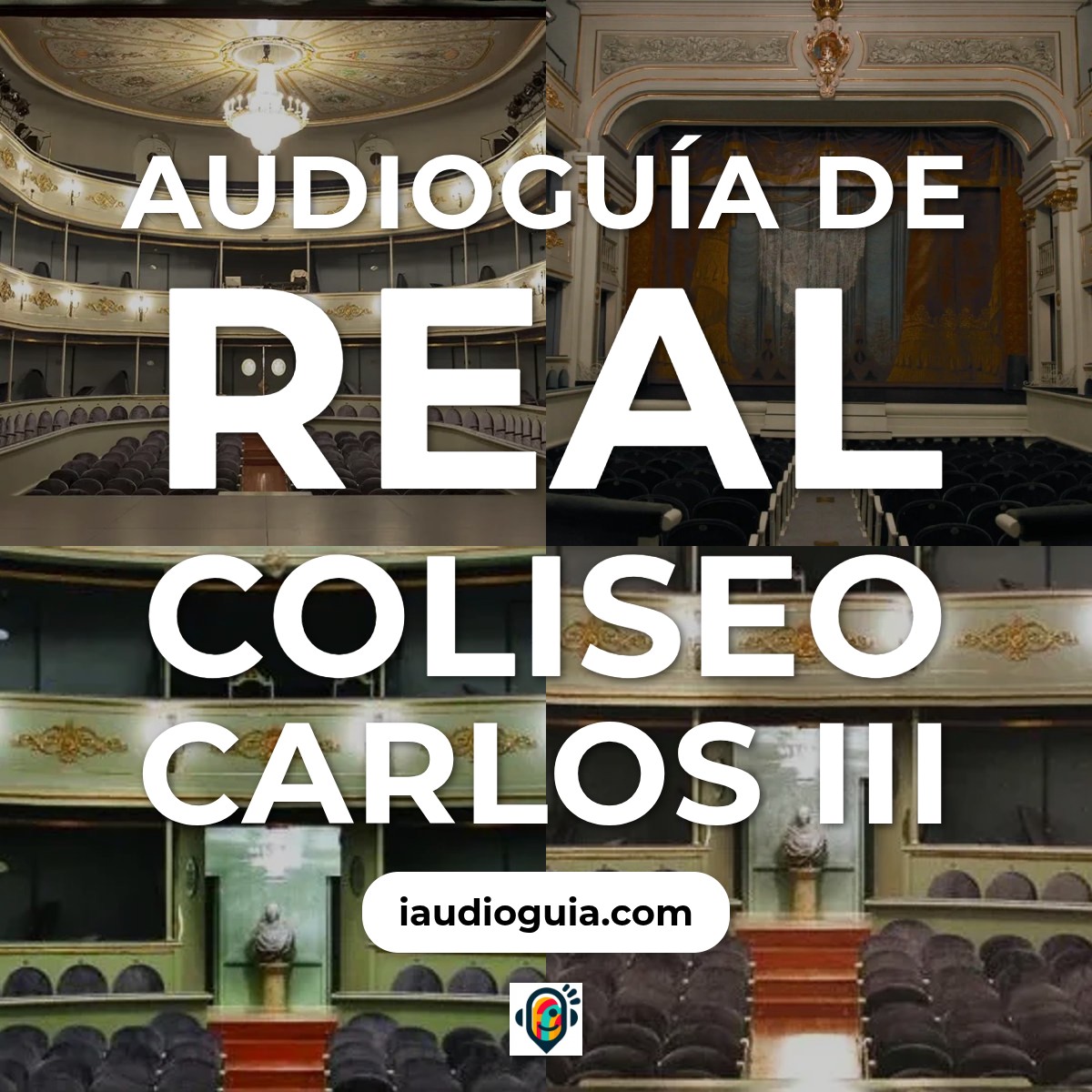 Audioguía de Real Coliseo Carlos Iii