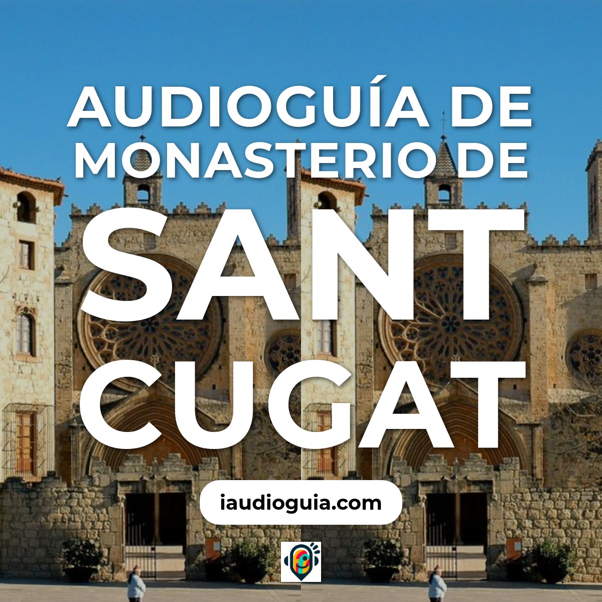 Audioguía de Monasterio Sant Cugat