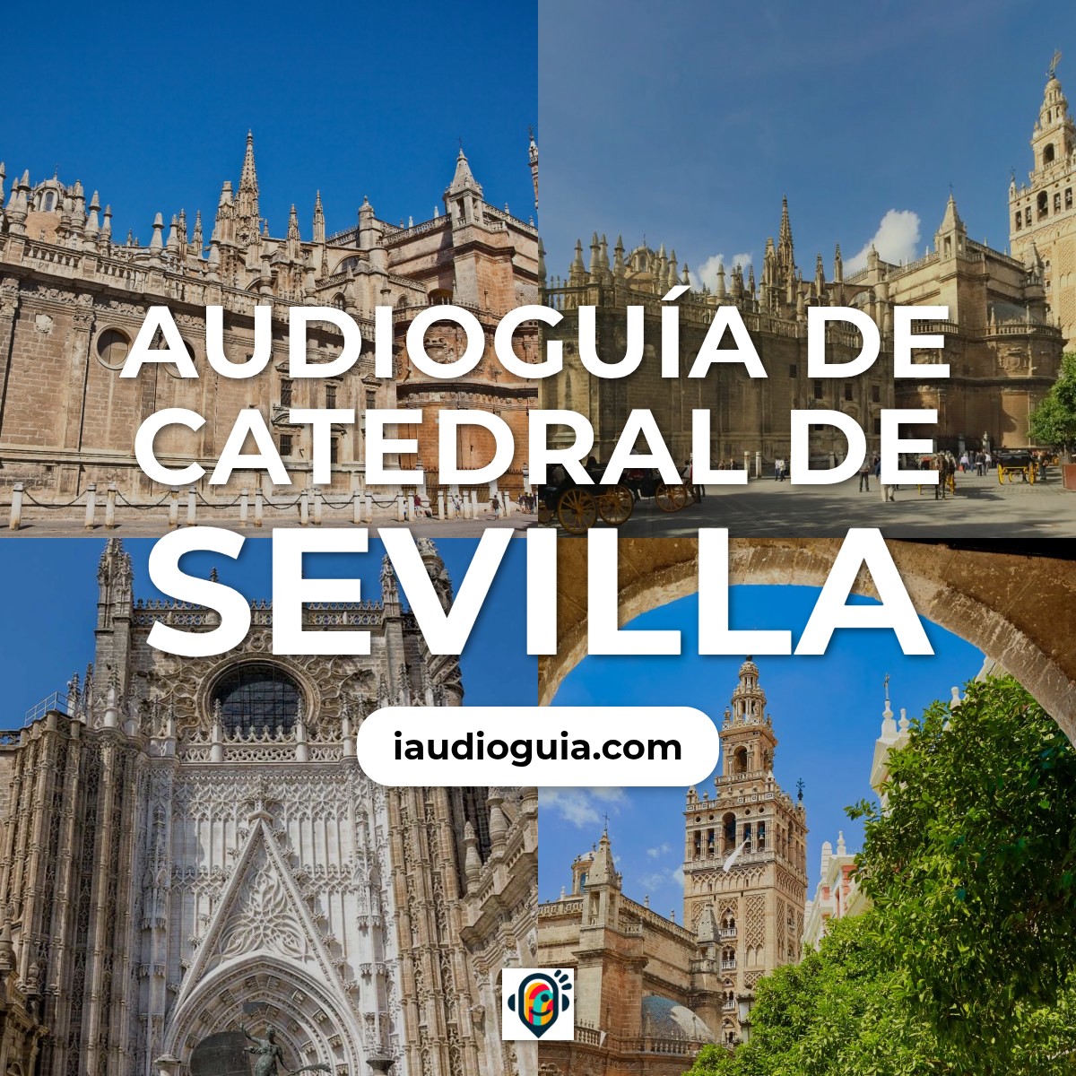 Audioguía de Catedral Sevilla