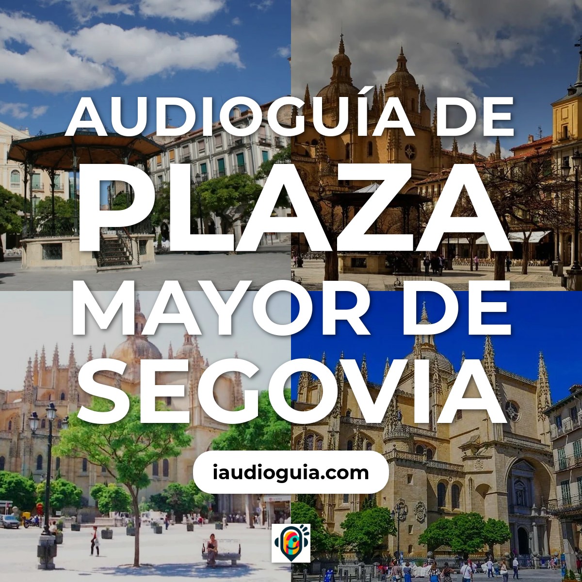 Audioguía de Plaza Mayor de Segovia