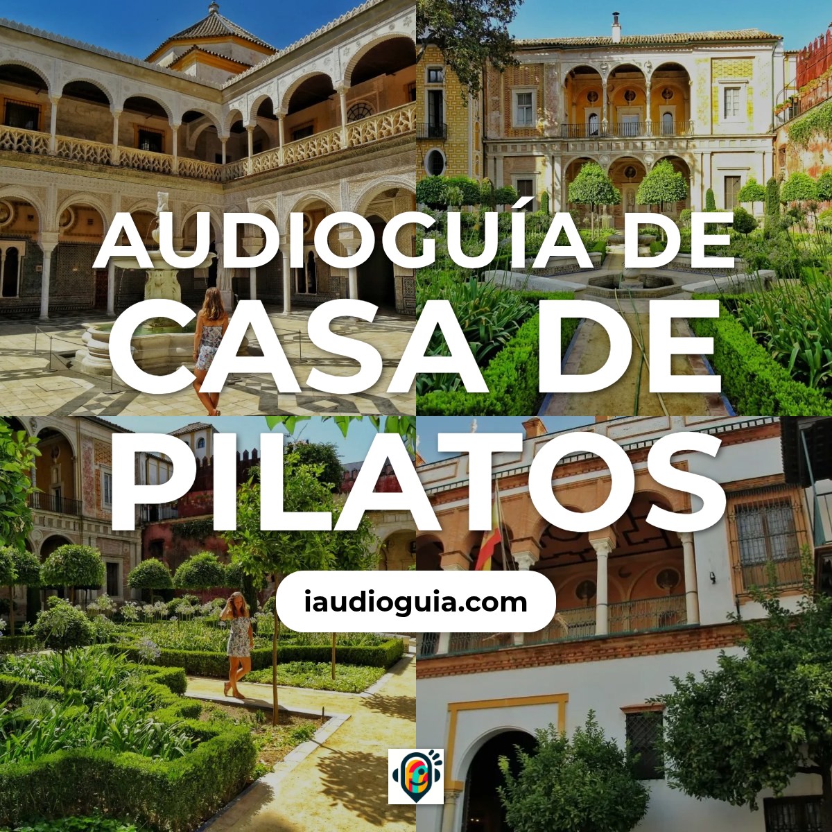 Audioguía de Casa Pilatos