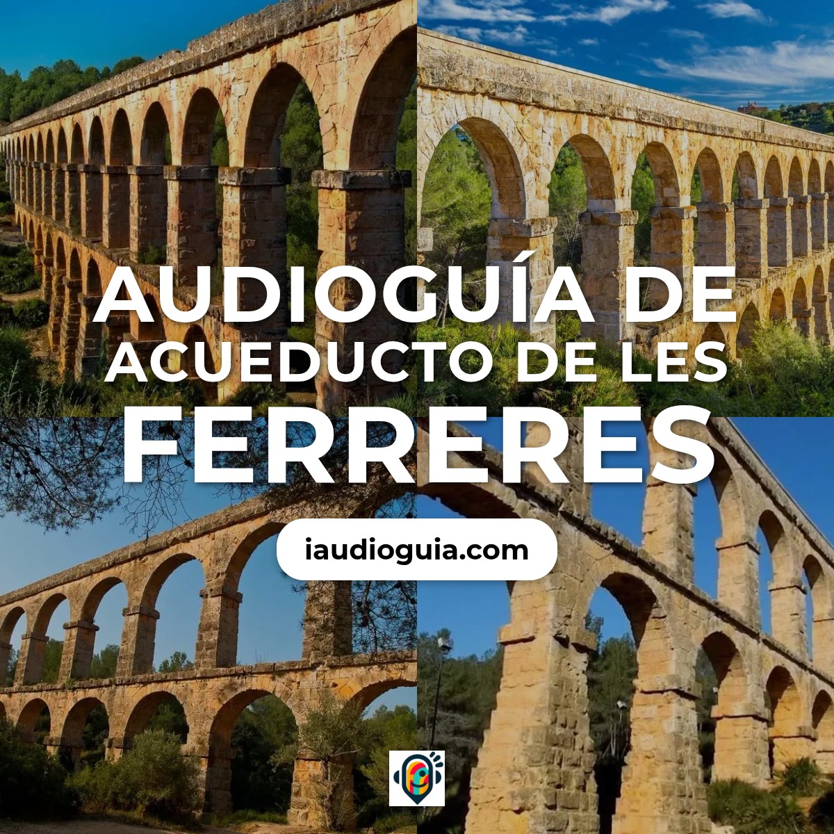 Audioguía de Acueducto Les Ferreres