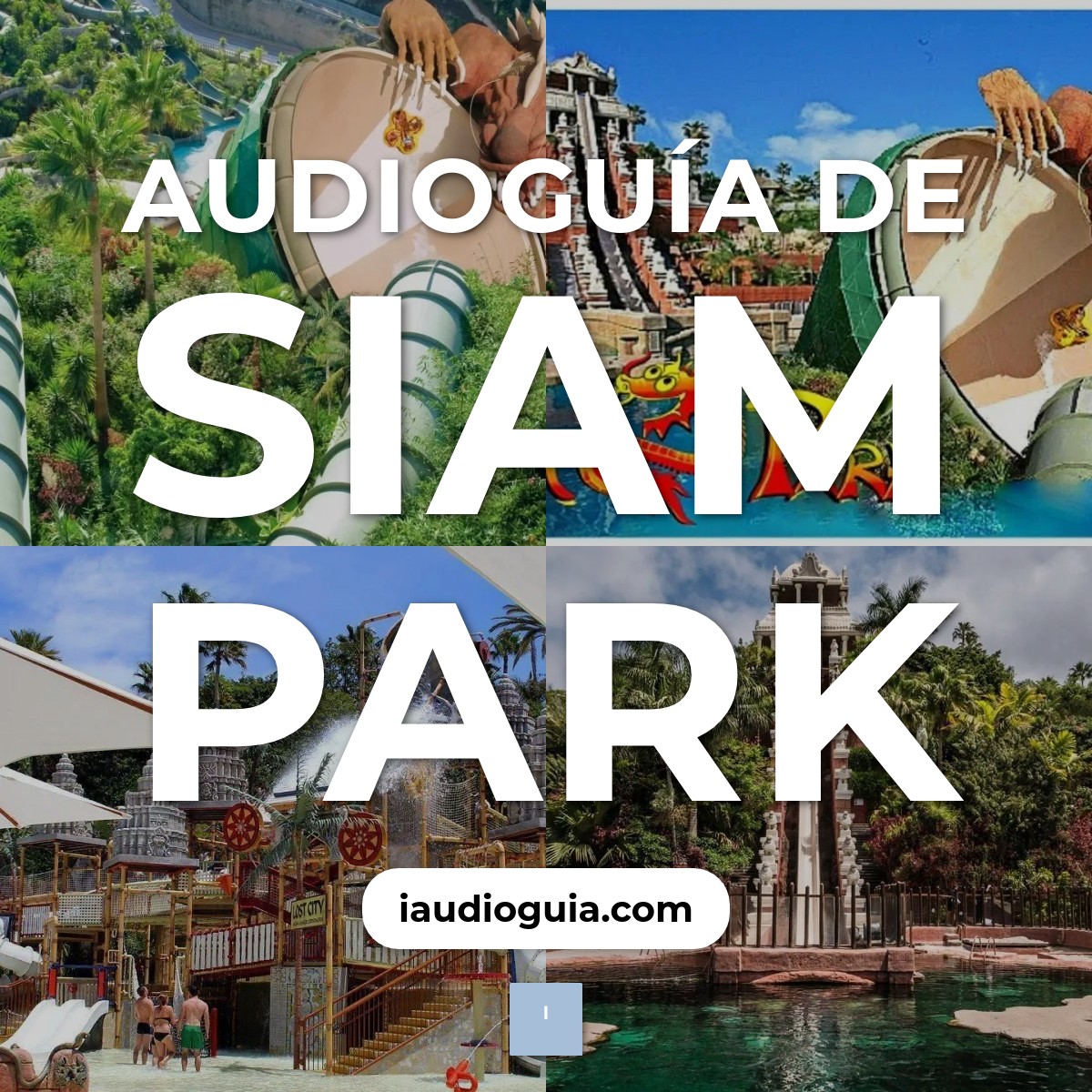 Audioguía de Siam Park