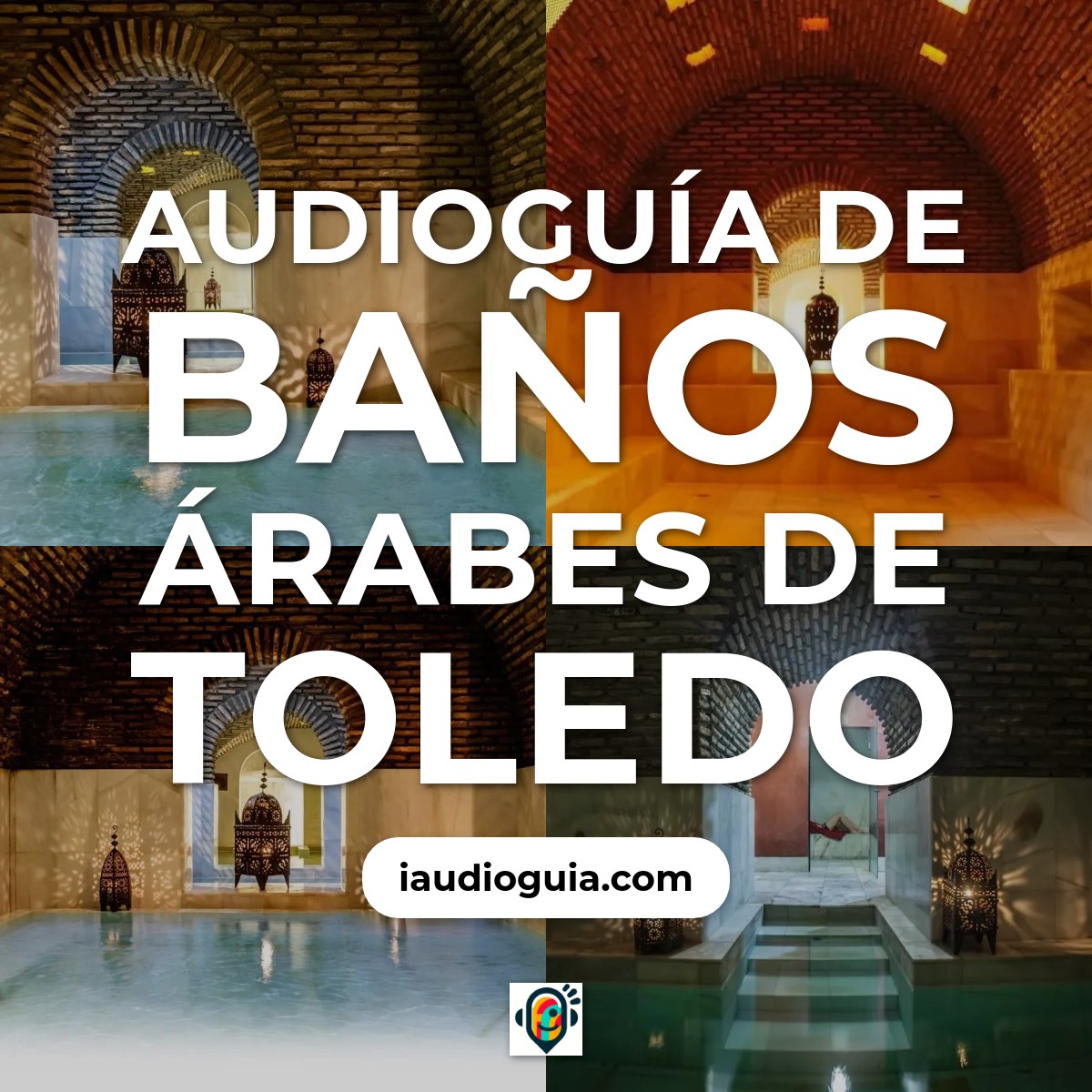 Audioguía de Banos Arabes