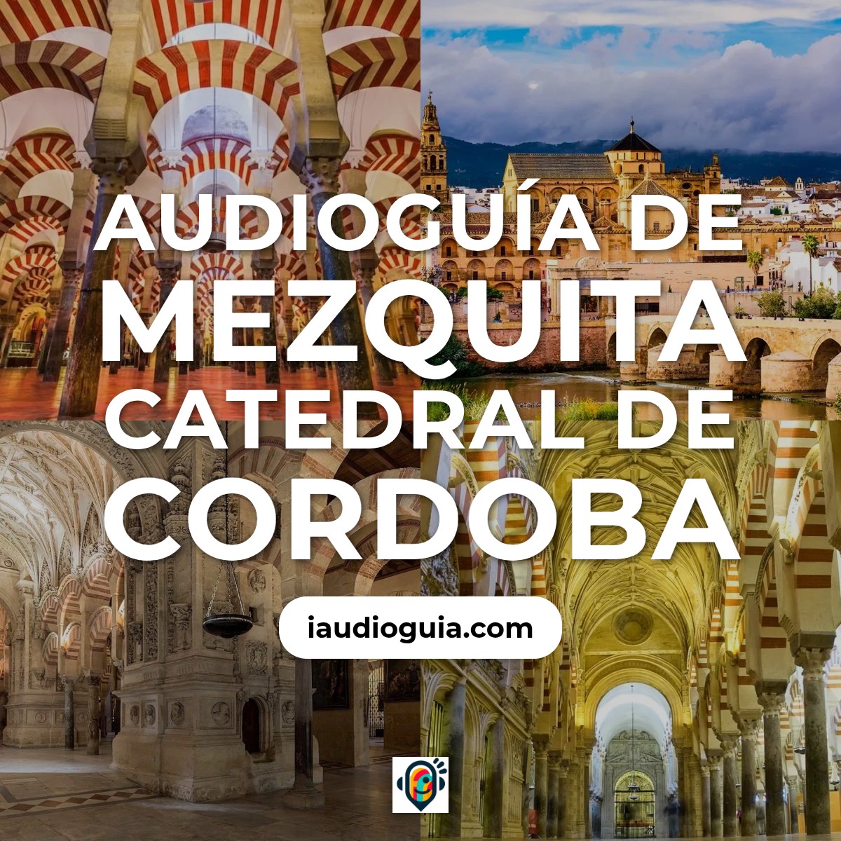 Audioguía de Mezquita Catedral Cordoba