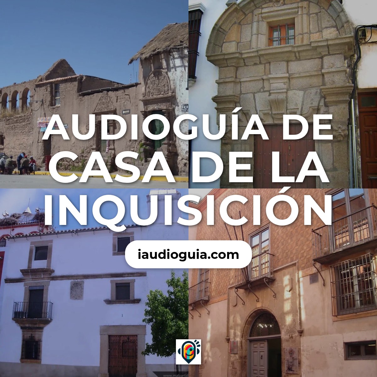Audioguía de Casa Inquisicion