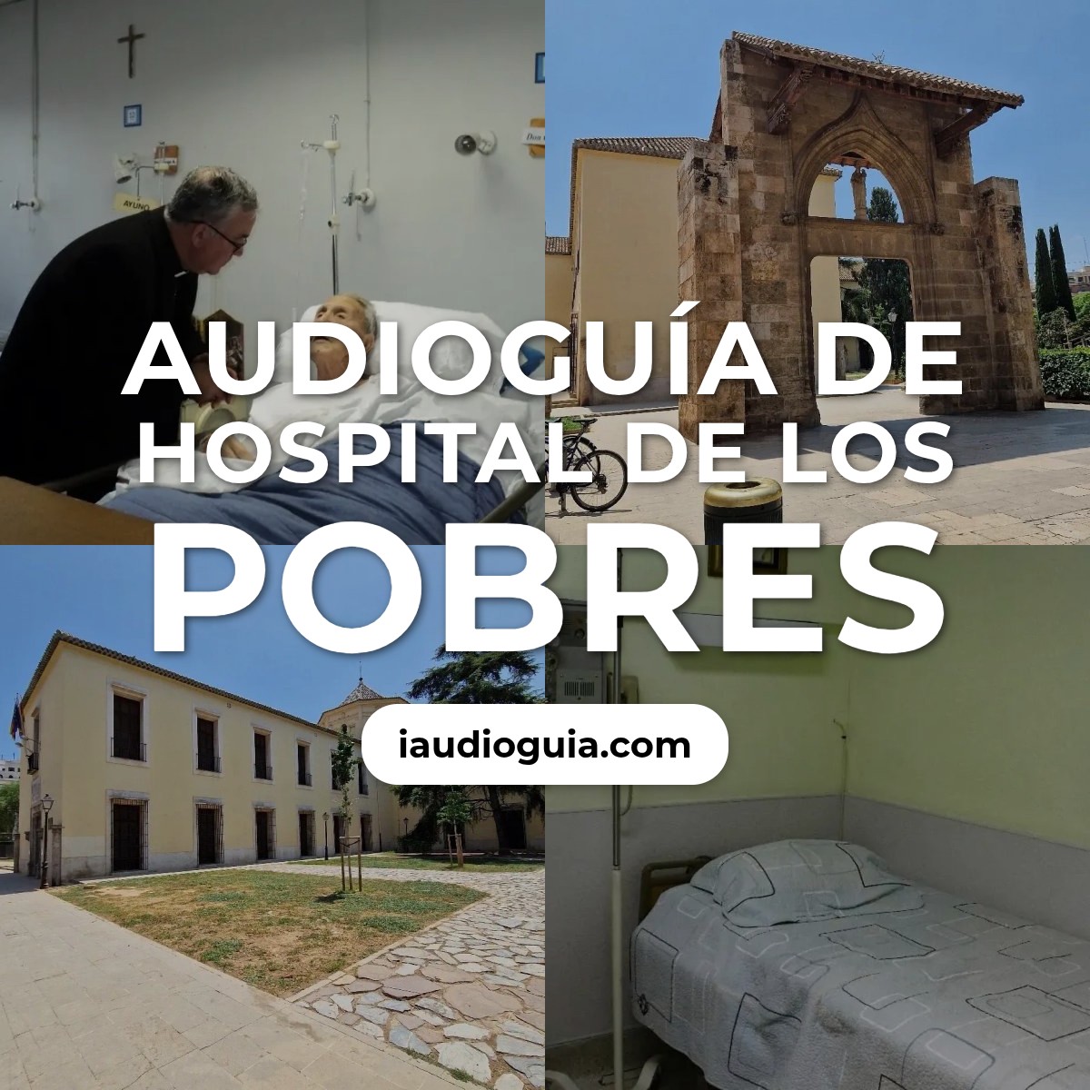 Audioguía de Hospital Pobres