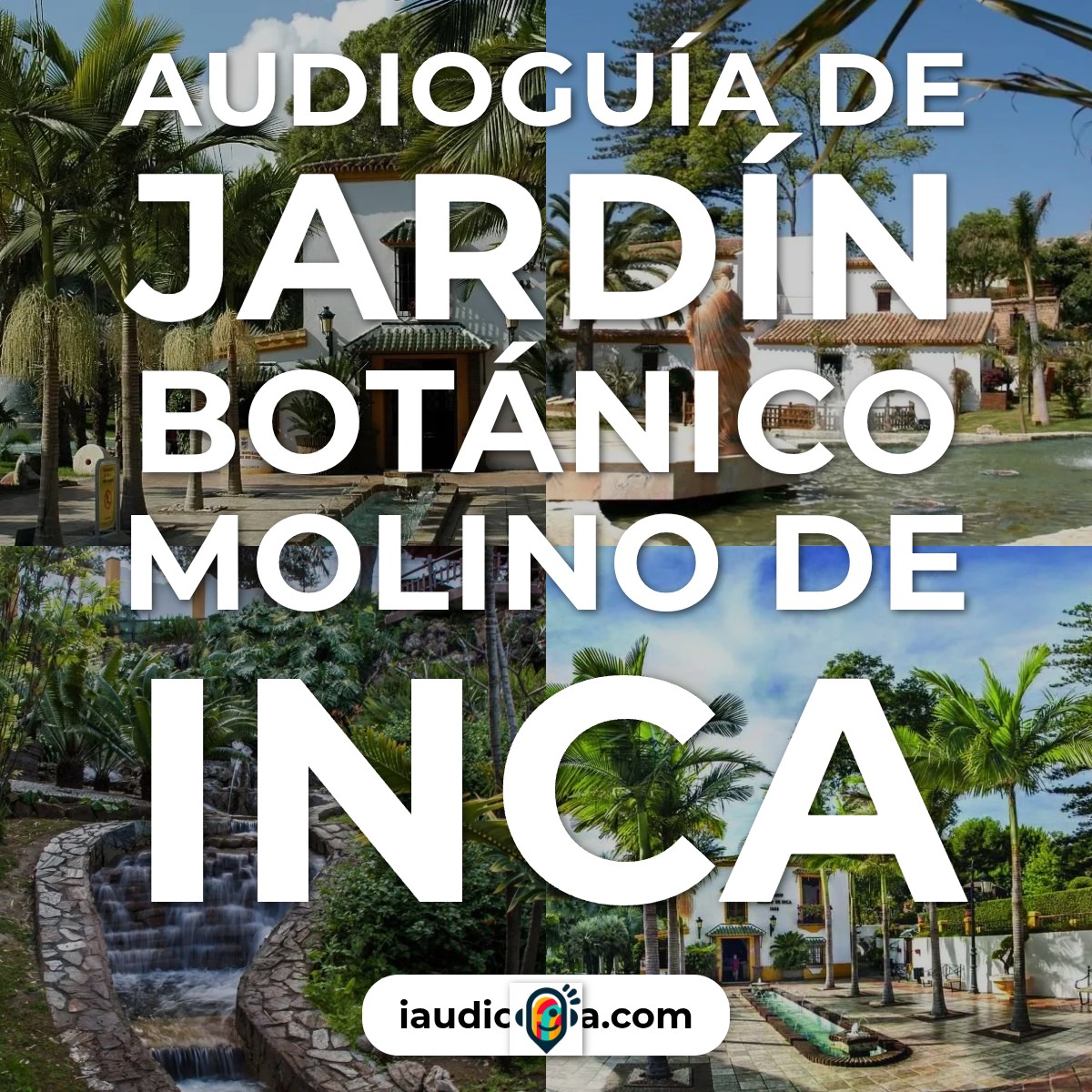 Audioguía de Jardin Botanico Molino Inca