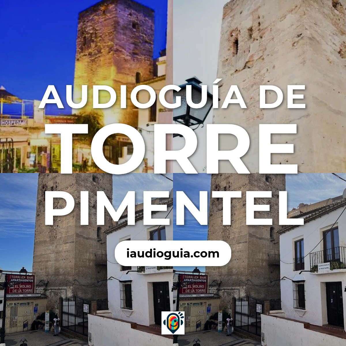 Audioguía de Torre Pimentel