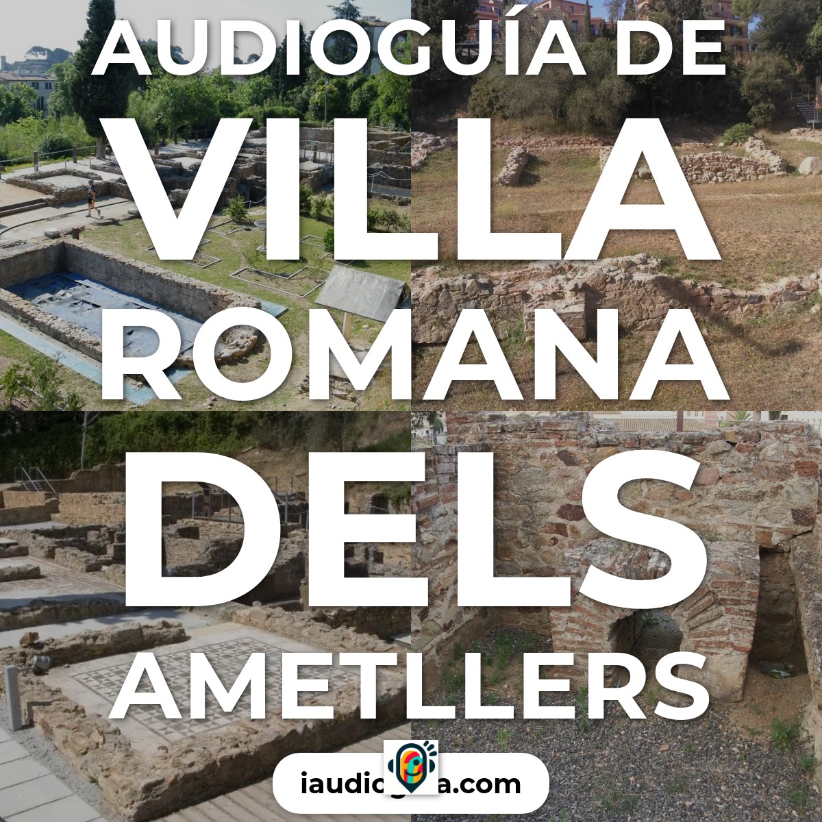 Audioguía de Villa Romana Dels Ametllers