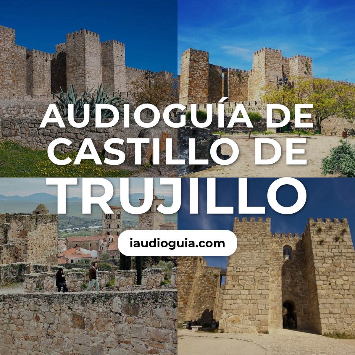 Audioguía de Castillo Trujillo