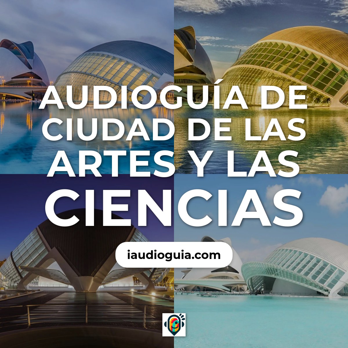 Ciudad de las Artes y las Ciencias