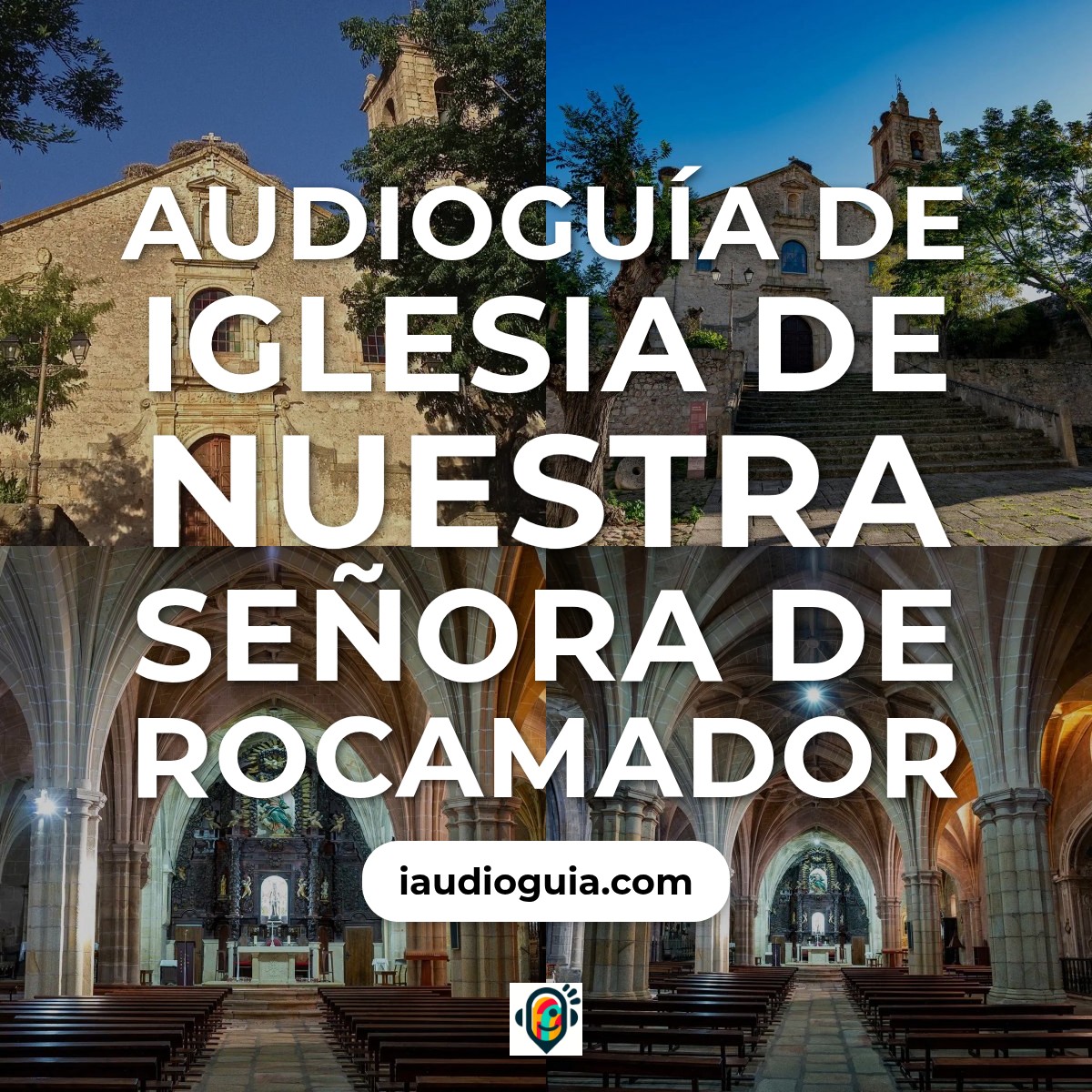 Audioguía de Iglesia de Nuestra Señora de Rocamador