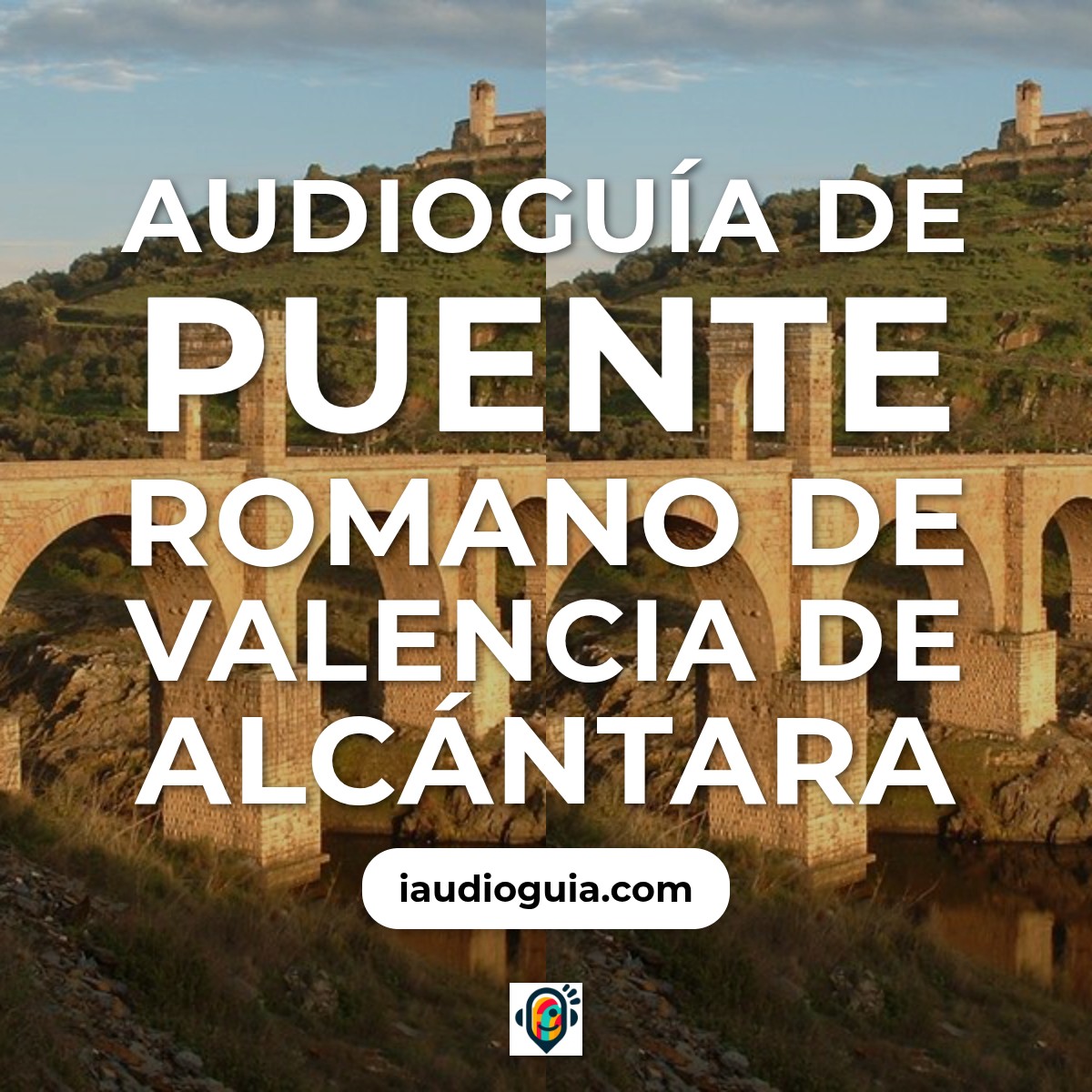 Audioguía de Puente Romano