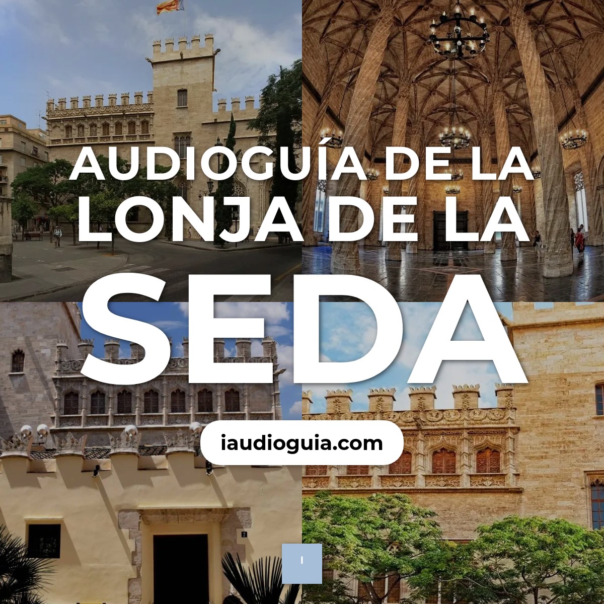 Audioguía de Lonja Seda