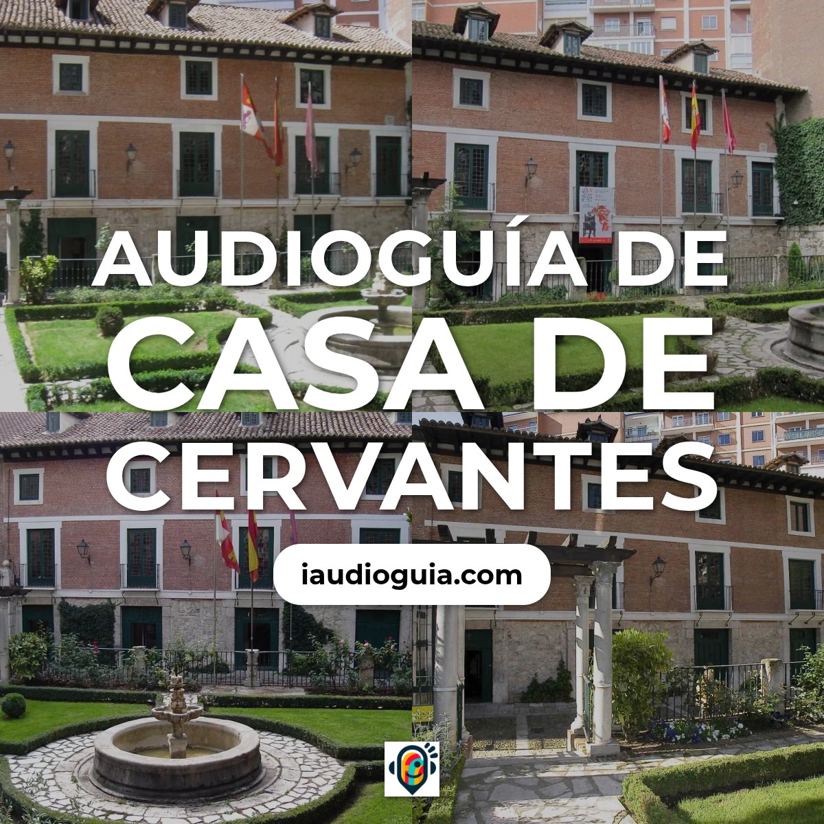Audioguía de Casa Cervantes