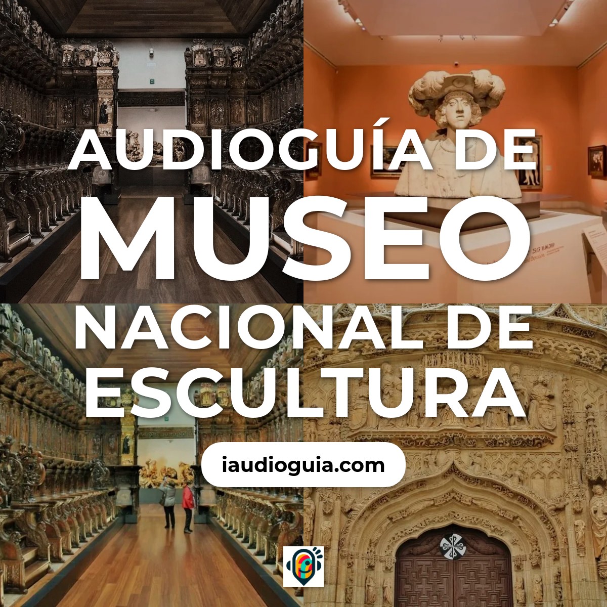 Audioguía de Museo Nacional Escultura
