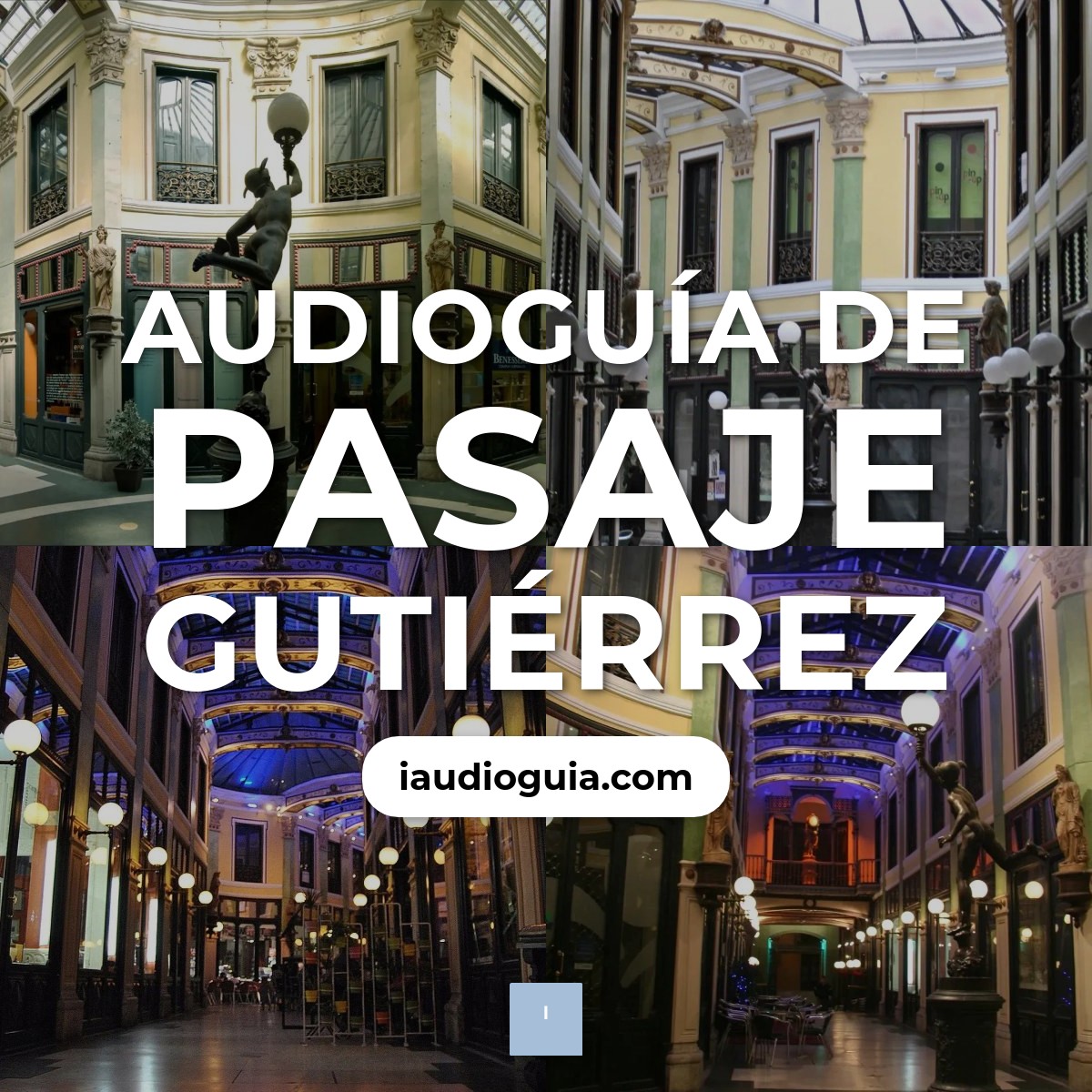 Audioguía de Pasaje Gutierrez