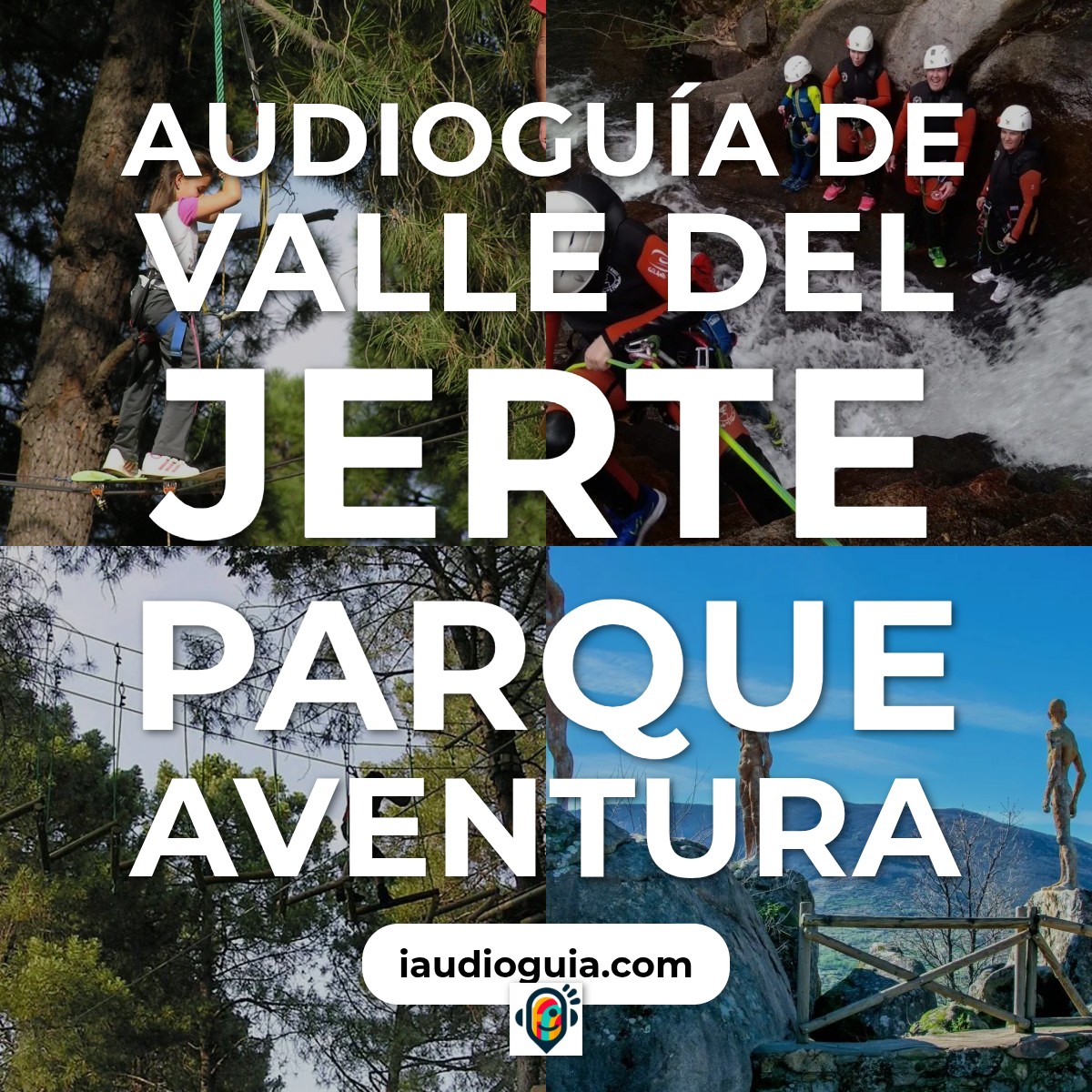 Audioguía de Valle Del Jerte Parque Aventura