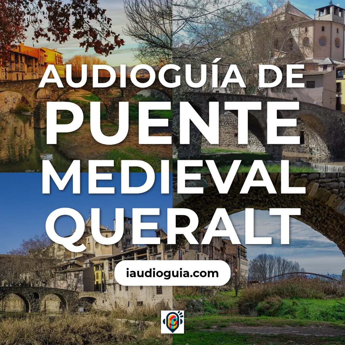 Audioguía de Puente Medieval Queralt