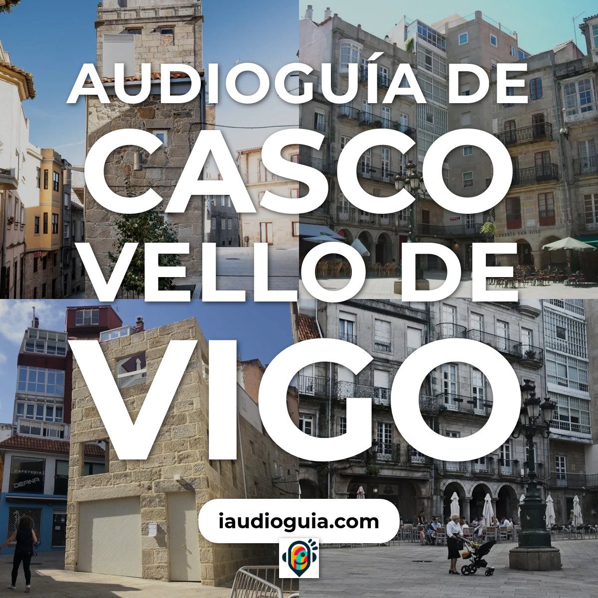 Audioguía de Casco Vello de Vigo